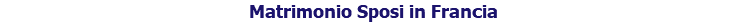 Matrimonio Sposi in Francia